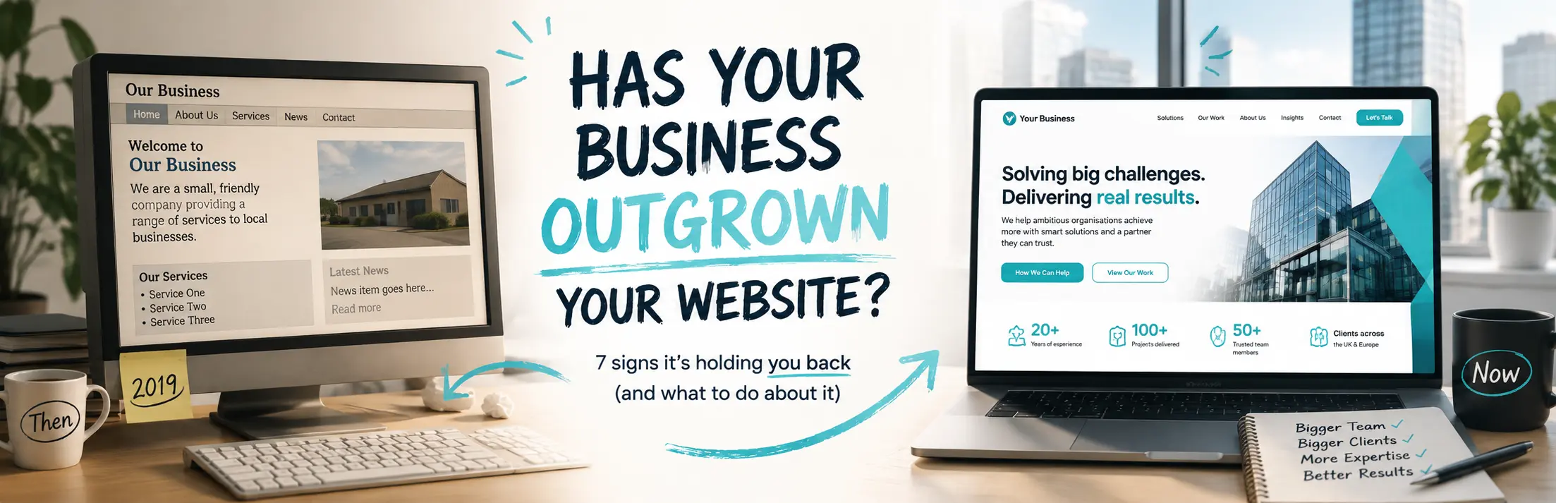 Has Your Business Outgrown Your Website? 7 Signs Your Website is Holding You Back